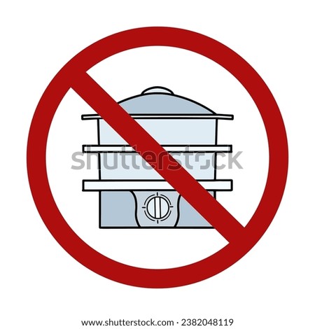 Vector prohibition sign with steamer. Cooking in ban. Forbidden sign for stickers, icons and your design