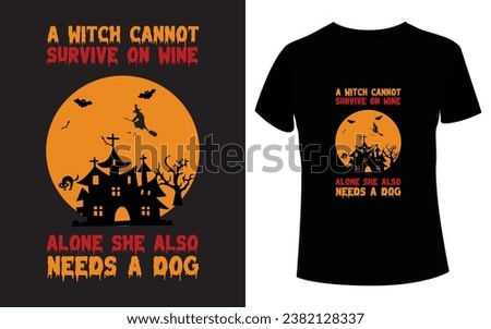 Witch can't survive on wine alone she also needs a Dog