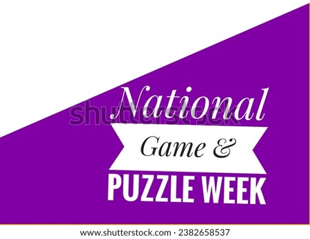 National game and puzzle week text design illustrations 