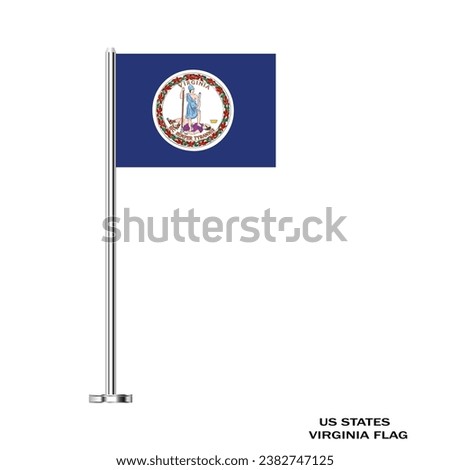 Virginia flag. Virginia table flag on a white background. Virginia  US state USA Vector Illustration Flag of Virginia.