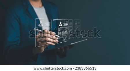 Employee selection, businessman process select the optimum resume application form, recruitment to interview and join with company. interviewing and hiring through an internet recruitment agency. Royalty-Free Stock Photo #2383366513