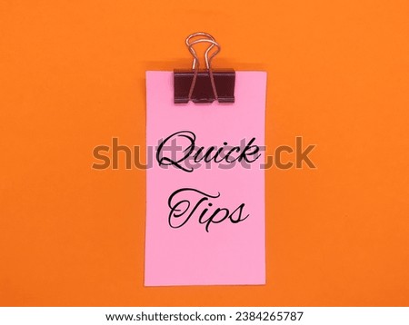 Notepads and pencils have the words "Quick Tips" on an orange background.