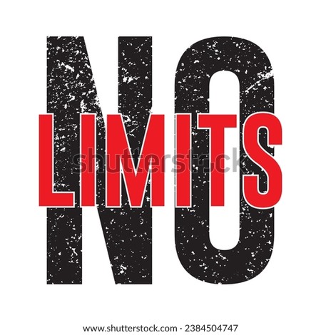 No limits. Inspirational motivational quote. Vector illustration for tshirt, website, print, clip art, poster and print on demand merchandise.