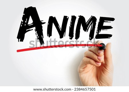 Anime is hand-drawn and computer-generated animation originating from Japan, text concept background