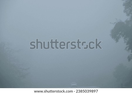 Thick fog in the morning