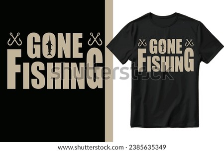Gone fishing t shirt design, fishing t shirt design, fish.