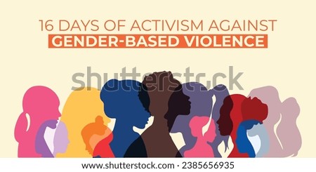 16 Days of Activism against gender-based violence is observed every year from November 25 to December 10 worldwide. Vector illustration design. Royalty-Free Stock Photo #2385656935