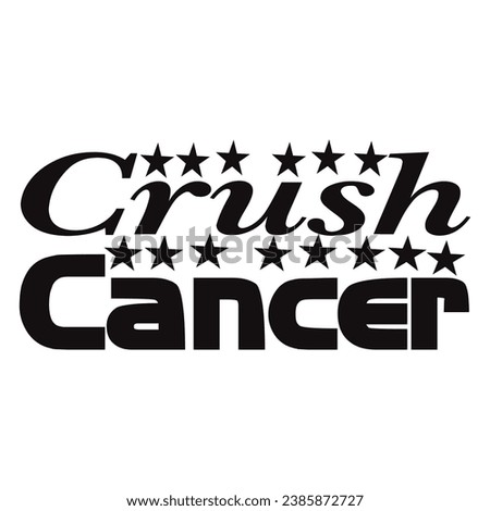 Cancer t-shirt design. Here You Can find and Buy t-Shirt Design. Digital Files for yourself, friends and family, or anyone who supports your Special Day and Occasions.