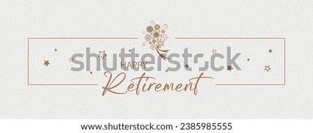 happy retirement card  on white background	 Royalty-Free Stock Photo #2385985555