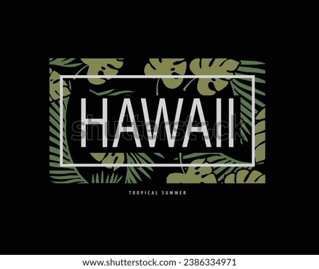 Vector illustration on the theme of Hawaii. t-shirt graphics, poster, banner, flyer, print and postcard
