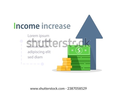 Income increase,budget balance, fund raising, long term increment,financial strategy, high return on investment Royalty-Free Stock Photo #2387058529