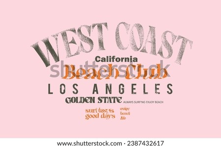 Summer beach vintage text prints , West Coast California beach club loss Angeles golden state text typography t-shirt , sweatshirt , shirt, tops graphic print Royalty-Free Stock Photo #2387432617