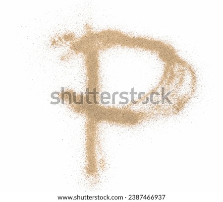 Sand alphabet letter P, symbol isolated on white, clipping path
