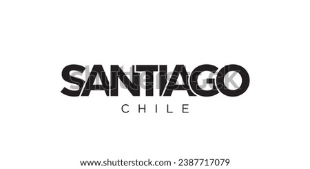 Santiago in the Chile emblem for print and web. Design features geometric style, vector illustration with bold typography in modern font. Graphic slogan lettering isolated on white background.