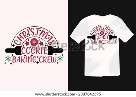 Christmas Cookie Baking Crew christmas winter t-shirt designs, typography design christmas Quotes, Good for t-shirt, mug, gift, printing press