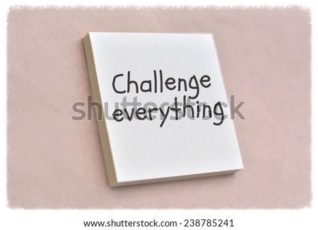 Text challenge everything on the short note texture background