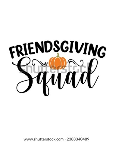 Thanksgiving clip art design for T-shirts and apparel, Friendsgiving squad thanksgiving art on plain white background for postcard, icon, logo or badge