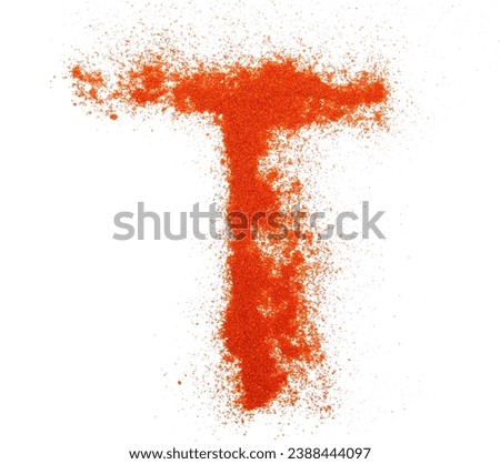 Red paprika powder alphabet letter T, symbol isolated on white, clipping path