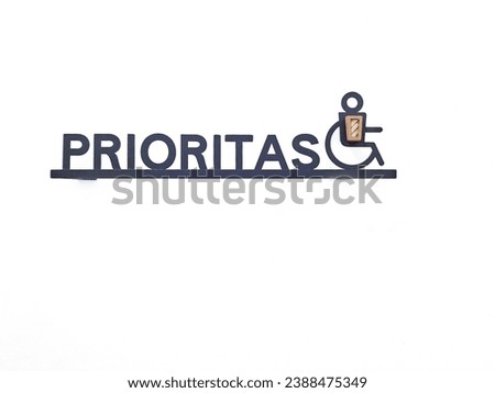PRIORITAS. The signs for seniors and disabled guests make facilities more inclusive and welcoming. 