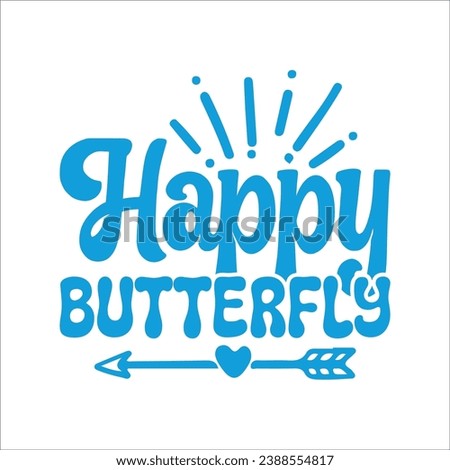 Butterfly t-shirt design. Here You Can find and Buy t-Shirt Design. Digital Files for yourself, friends and family, or anyone who supports your Special Day and Occasions.
