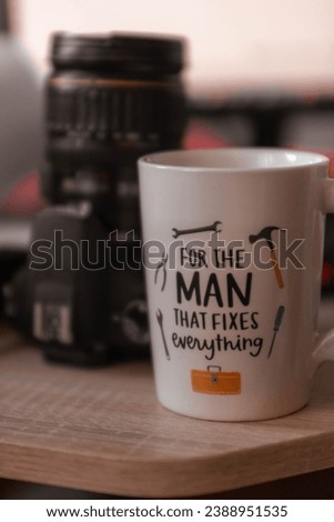 Cup ,,For the man that fixes everything”. Comercial use.