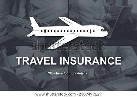 Travel insurance concept illustrated by pictures on background