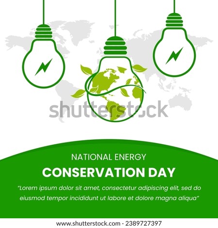 Vector graphic of national energy conservation day poster with copy space area Royalty-Free Stock Photo #2389727397