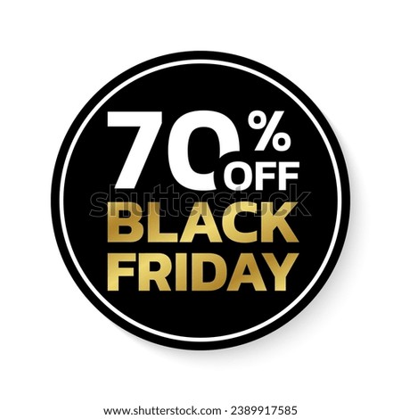 70% off. Black Friday sale sicker, label or badge. Circle discount banner design. 70 percent price off. Vector illustration.