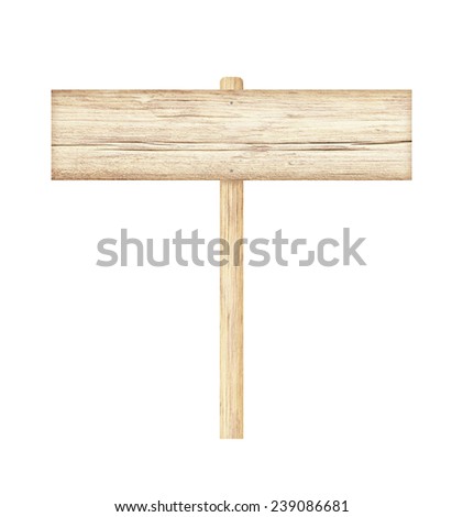 Wooden sign isolated on white background.