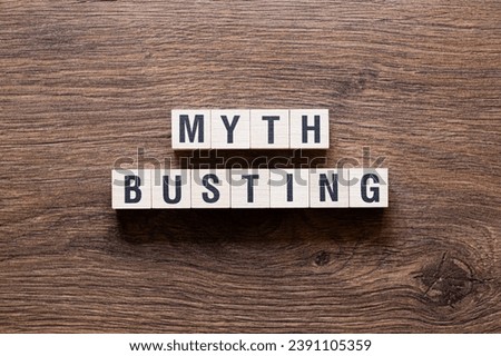 Myth busting - word concept on building blocks, text Royalty-Free Stock Photo #2391105359