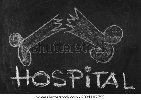 Icon hospital, broken bone hand draw on chalkboard, blackboard texture
