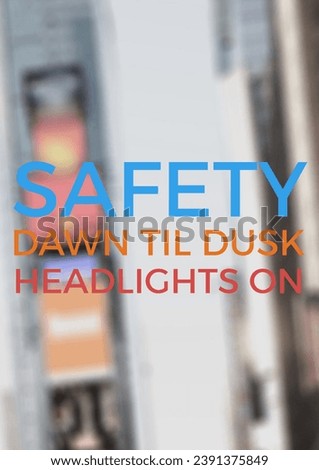 Composite of headlights on safety dawn til dusk text over road. Road safety, travel, car and transport concept digitally generated image.