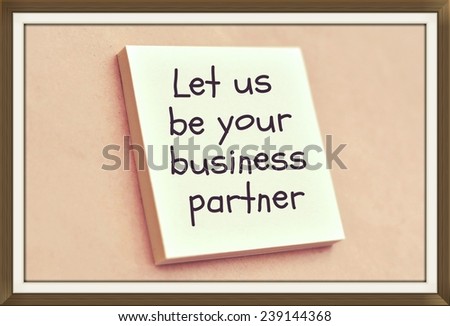 Text let us be your business partner on the short note texture background