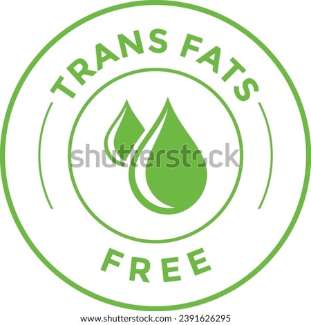 Trans Fat Free Line Green Icon. Zero Transfat Oil in Product Food Label. Healthy Nutrition Choice Symbol. Cholesterol Free Sign. Trans Fat Low Logo. 0 Royalty-Free Stock Photo #2391626295