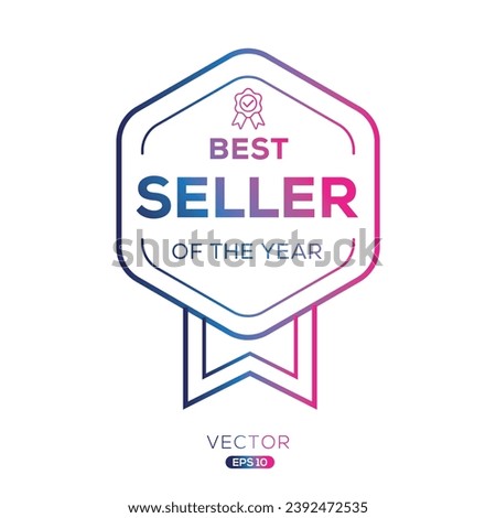 (Best Seller of the year) certificated badge, vector illustration. Royalty-Free Stock Photo #2392472535