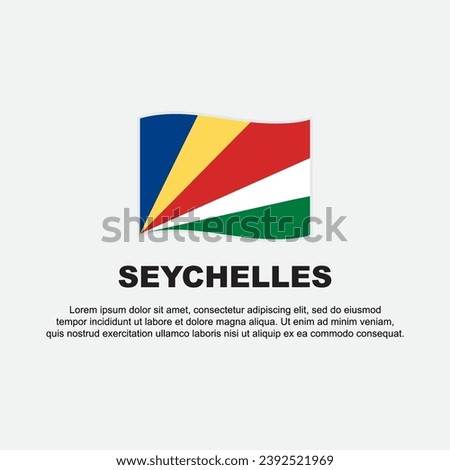 Seychelles Flag Background Design Template. Seychelles Independence Day Banner Social Media Post. Seychelles Background
