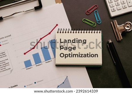 There is notebook with the word Landing Page Optimization. It is as an eye-catching image. Royalty-Free Stock Photo #2392614339