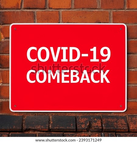  Sign with the inscription Covid-19 Comeback                              