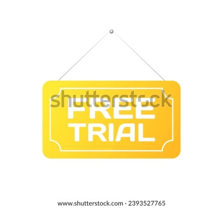 Free trial sign. Flat, yellow, rope sign, free trial sign. Vector icon