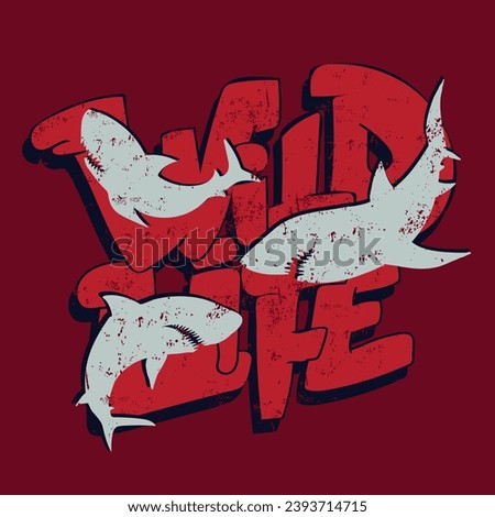 Shark print with text Wild life. calligraphy poster