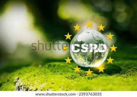 Corporate Sustainability Reporting Directive (CSRD) Concept. The European Union and financial reporting standards regarding sustainability disclosures. Royalty-Free Stock Photo #2393763035