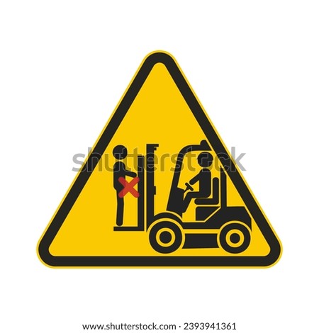 Isolated pictogram yellow triangle sign safety industrial sign of do not ride on back of a forklift, injury risk