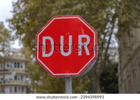 Red Stop Traffic Sign Dur in Turkey