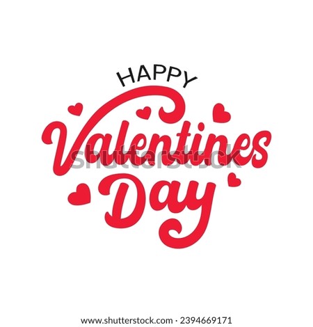 Happy Valentines Day typography vector illustration. Romantic Template design for celebrating valentine's Day on 14 February. Wallpaper, flyer, poster, sticker, banner, card. Royalty-Free Stock Photo #2394669171