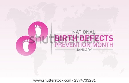 National Birth Defects Prevention Month Is Observed Every Year In January. Vector template for banner, greeting card, poster with background. Vector Illustration.