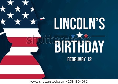 Abraham Lincoln’s Birthday. USA National holiday