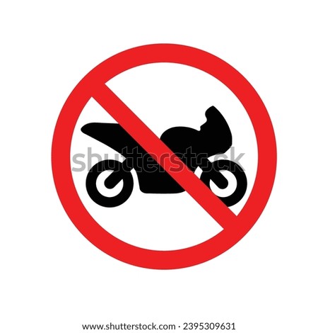 No Motorcycle Allowed Sign. No Motorbike Sign Or No Parking Sign. No Bike Prohibit Icon. Access Forbidden. Attention Icon