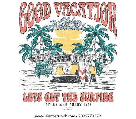Good vacation. Beach vibes artwork for t shirt, poster, sticker. Summer good vibes. Relax chair hand sketch. Paradise t shirt graphics design, typography slogan on palm trees background.  Hawaii. 