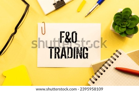 F and O (Future and Option) Trading inscription on notepad with calculator