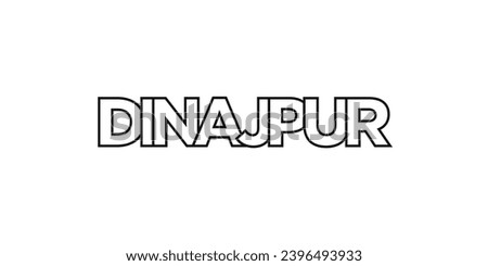 Dinajpur in the Bangladesh emblem for print and web. Design features geometric style, vector illustration with bold typography in modern font. Graphic slogan lettering isolated on white background.